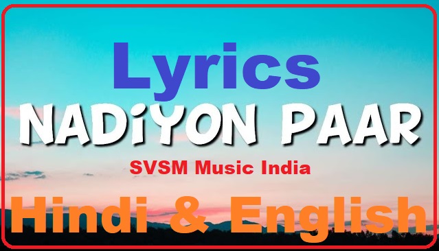 Nadiyon Paar Lyrics Banner