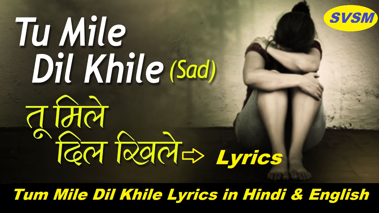 Tum Mile Dil Khile Lyrics Banner