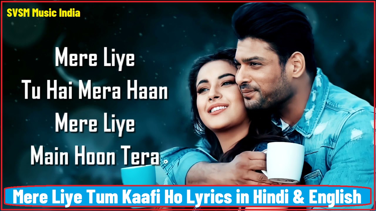 Mere Liye Tum Kaafi Ho Lyrics Banner